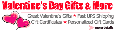 Shop our updated 2009 Valentine's Day Gift Area
